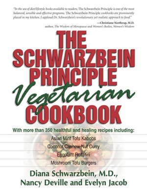 cover image of The Schwarzbein Principle Vegetarian Cookbook